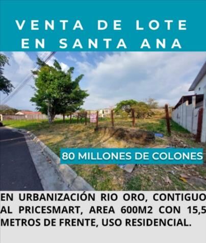 Venta de lote en Santa Ana, Urb Rio Oro, cerca del Pricesmart in Uruca, Santa Ana, San José — ₡ 80 000 000