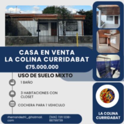 CURRIDABAT. LA COLINA. CASA EN VENTA. COD108 ₡75.000.000. en Curridabat, San José — ₡ 75 000 000