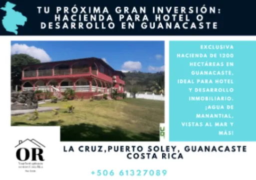 Tu proxima gran inversion: Hacienda para hotel o desarrollo en Puerto Soley en La Cruz, Guanacaste — $70,000,000