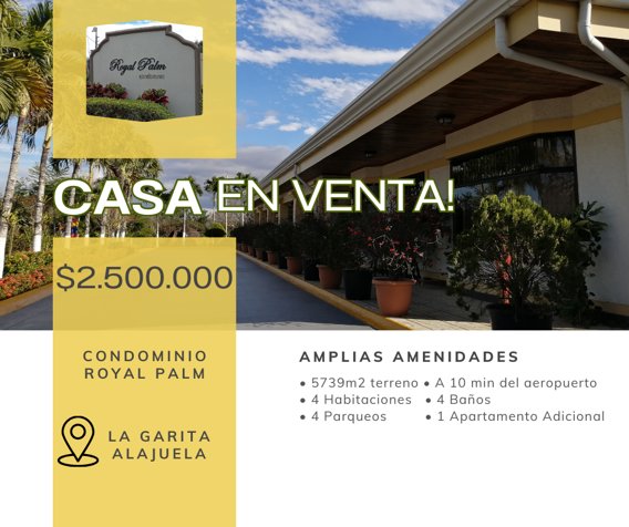 SE VENDE HERMOSA CASA-CONDOMINIO ROYAL PALM - 5739m2 LA GARITA in Garita, Alajuela — $2,500,000