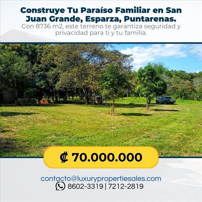 Construye Tu Paraíso Familiar en San Juan Grande en San Juan Grande, Esparza, Puntarenas — ₡ 70 000 000